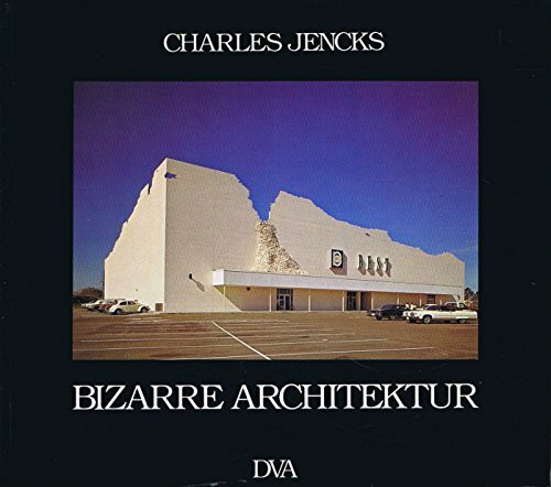 Bizarre Architektur. Die Ikonographie des alternativen Bauens