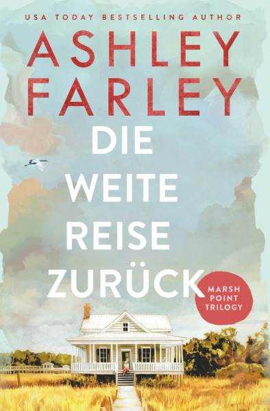Die weite Reise zurück (Marsh-Point-Trilogie, Band 1)