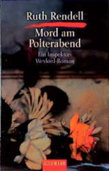 Mord am Polterabend: Ein Inspektor-Wexford-Roman (Goldmann Krimi)