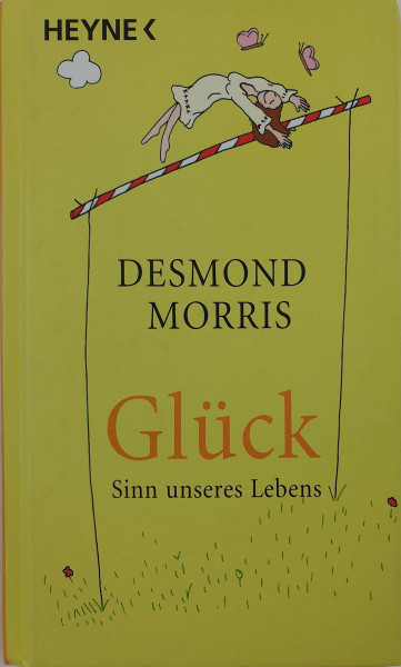 Glück - Sinn unseres Lebens