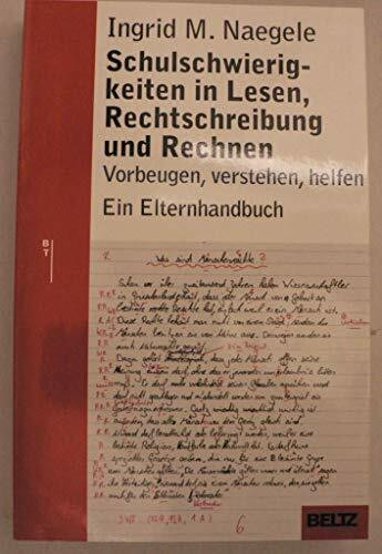 Schulschwierigkeiten in Lesen, Rechtschreibung und Rechnen: Vorbeugen - Verstehen - Helfen. Ein Elternhandbuch (Beltz Taschenbuch / Ratgeber)