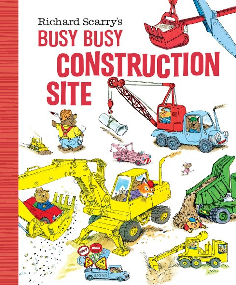 Richard Scarry's Busy Busy Construction Site