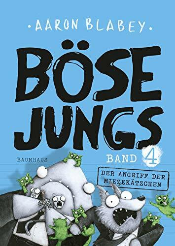 Böse Jungs - Der Angriff der Miezekätzchen (Band 4): Band 4