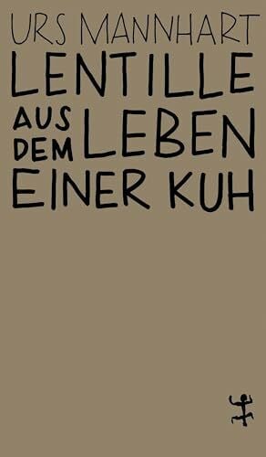 Lentille: Aus dem Leben einer Kuh (MSB Paperback)