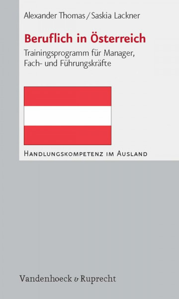 Beruflich in Österreich: Trainingsprogramm für Manager, Fach- und Führungskräfte (Handlungskompetenz im Ausland)