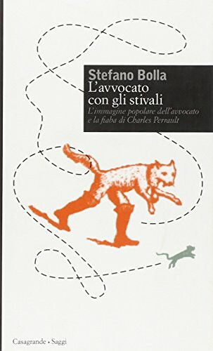 L'avvocato con gli stivali. L'immagine popolare dell'avvocato e la fiaba di Charles Perrault