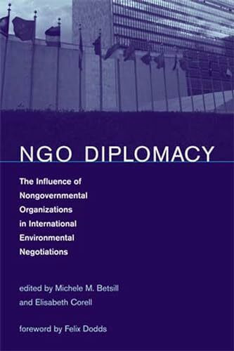 NGO Diplomacy: The Influence of Nongovernmental Organizations in International Environmental Negotiations (Mit Press)