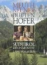 Südtirol - Kulinarische Landschaften