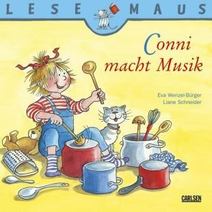 Conni macht Musik. Von Schneider,
