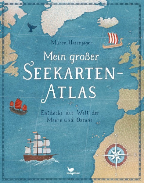 Mein großer Seekarten-Atlas - Entdecke die Welt der Meere und Ozeane