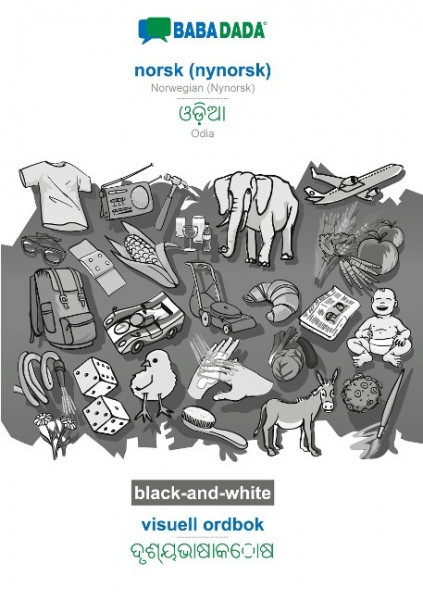BABADADA black-and-white, norsk (nynorsk) - Odia (in odia script), visuell ordbok - visual dictionary (in odia script)