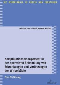 Komplikationsmanagement in der operativen Behandlung von Erkrankungen und Verletzungen der Wirbelsäu