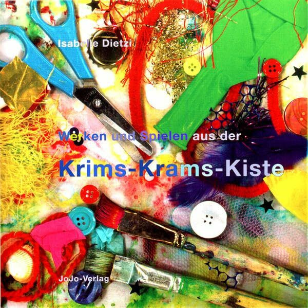 Werken und Spielen aus der Krims-Krams-Kiste