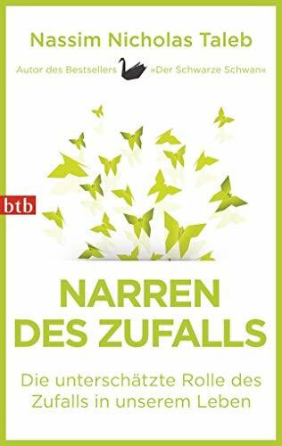 Narren des Zufalls: Die unterschätzte Rolle des Zufalls in unserem Leben