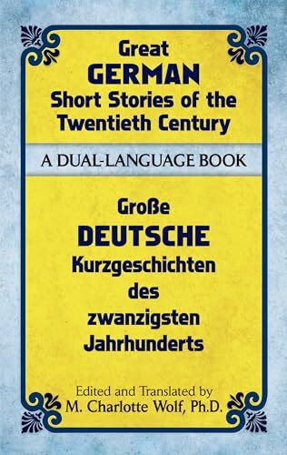 Great German Short Stories of the Twentieth Century: A Dual-Language Book (Dover Dual Language German)