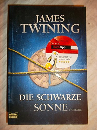 Die schwarze Sonne: Thriller: Thriller. Deutsche Erstausgabe (Allgemeine Reihe. Bastei Lübbe Taschenbücher)