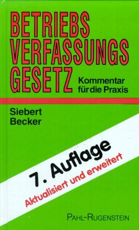 Betriebsverfassungsgesetz. Kommentar für die Praxis
