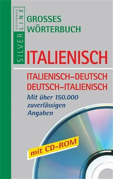 Grosses Wörterbuch Italienisch: Italienisch-Deutsch / Deutsch-Italienisch. Mit über 150.000 Angaben. Mit Wortschatztrainer auf CD-ROM