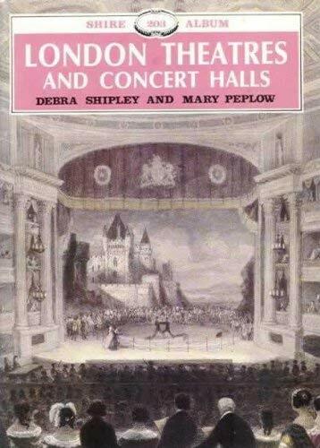 London Theatres and Concert Halls (Shire album, Band 203) London Theatres and Concert Halls (Shire album, Band 203)