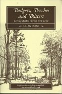 Badgers, Beeches, and Blisters: Getting Started in Your Own Wood