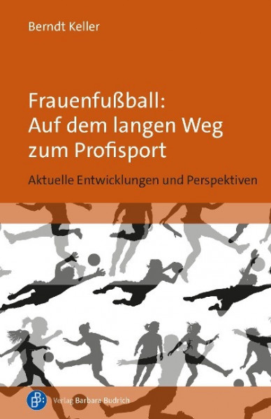 Frauenfußball: Auf dem langen Weg zum Profisport