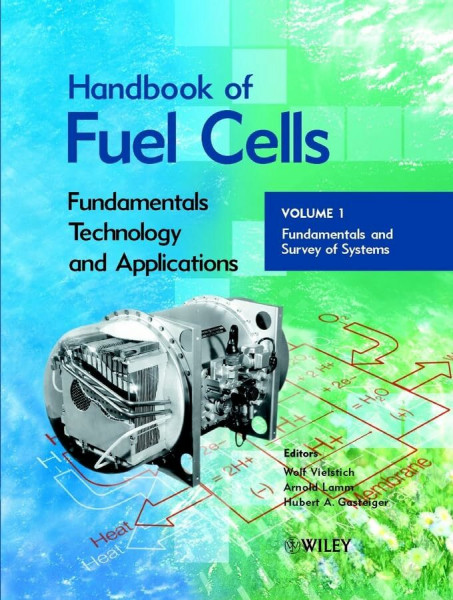 Handbook of Fuel Cells: Fundamentals Technology and Applications