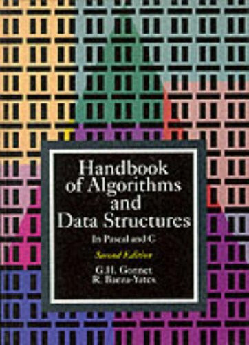 Handbook of Algorithms and Data Structures in Pascal and C (International Computer Science Series)