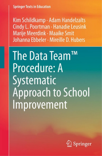The Data Team(TM) Procedure: a Systematic Approach to School Improvement
