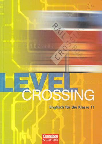 Level Crossing - Bisherige Ausgabe: Level Crossing, Schülerbuch