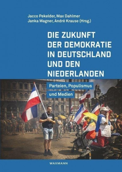 Die Zukunft der Demokratie in Deutschland und den Niederlanden