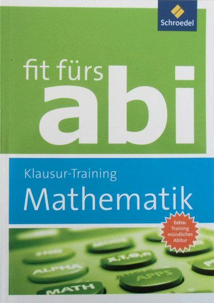 Fit fürs Abi: Mathematik Klausur-Training