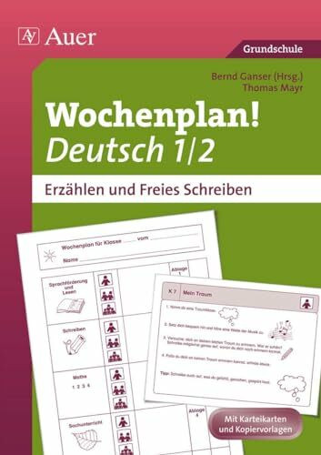 Wochenplan Deutsch 1/2, Erzählen/Freies Schreiben: Materialien zur Individualisierung (1. und 2. Klasse) (Auer Wochenplan)