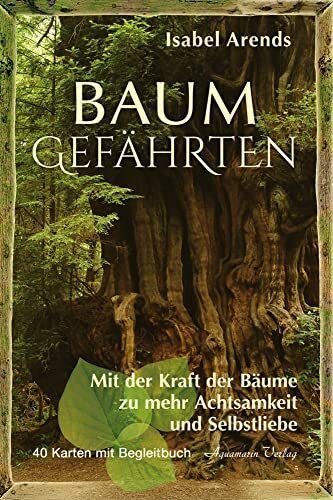 Baumgefährten: Mit der Kraft der Bäume zu mehr Achtsamkeit und Selbstliebe (40 Karten mit Begleitbuch)