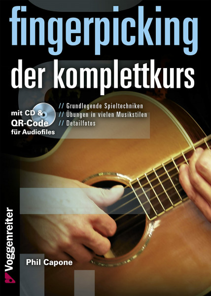 Fingerpicking. Der Komplettkurs, m. Audio-CD: Grundlagenkurs für Anfänger und Fortgeschrittene