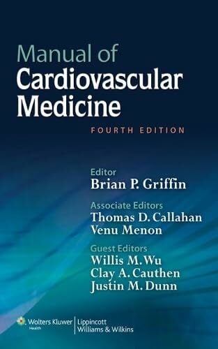 Manual of Cardiovascular Medicine Manual of Cardiovascular Medicine