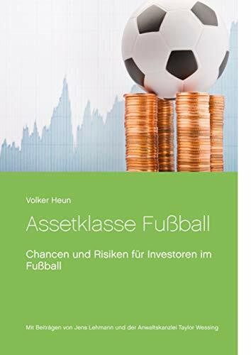 Assetklasse Fußball: Chancen und Risiken für Investoren im Fußball