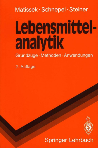 Lebensmittelanalytik: Grundzüge, Methoden, Anwendungen (Springer-Lehrbuch)