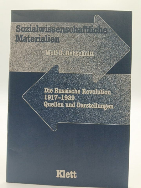 Die Russische Revolution 1917-1929. Quellen und Darstellungen