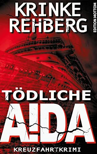 TÖDLICHE AIDA: Kreuzfahrtkrimi (Frieda Olsen ermittelt, Band 3)