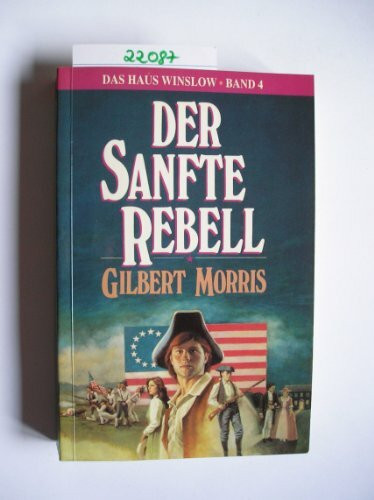 Das Haus von Winslow Bd. 4: Der sanfte Rebell