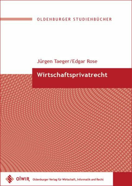 Wirtschaftsprivatrecht (Oldenburger Studienbücher)