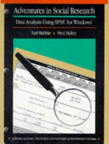 Adventures in Social Research (The Pine Forge Press social science library)
