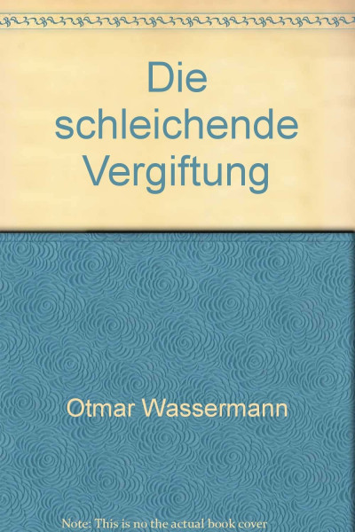 Die schleichende Vergiftung: Die Grenzen der Belastbarkeit sind erreicht