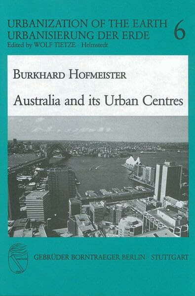 Australia and its Urban Centres (Urbanization of the Earth: (Urbanisierung der Erde))