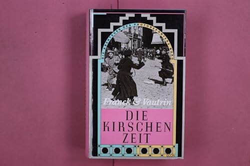 Die Kirschenzeit