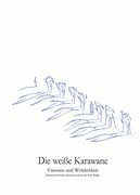Die weisse Karawane