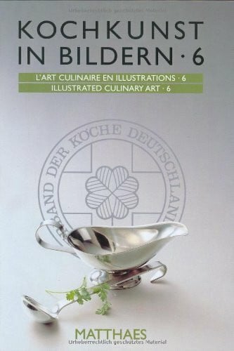 Kochkunst in Bildern. Die goldenen Plattenbücher der Internationalen Kochkunst-Ausstellungen 1996, 2000, 2004 und 2008. Dt. /Engl. /Franz.: Kochkunst in Bildern, Bd.6, 2000