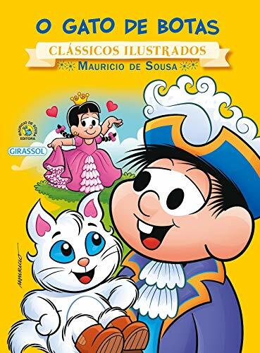 O Gato de Botas - Coleção Turma da Monica Novo Clássicos Ilustrados O Gato de Botas - Coleção Turma da Monica Novo Clássicos Ilustrados
