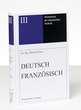 Wörterbuch der industriellen Technik Band 3