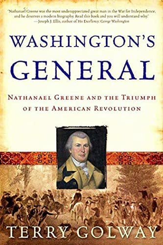 WASHINGTONS GENERAL: Nathanael Greene and the Triumph of the American Revolution WASHINGTONS GENERAL: Nathanael Greene and the Triumph of the American Revolution